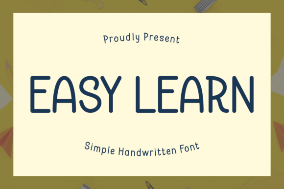 Easy Learn: The Font That Makes Your Message Stick